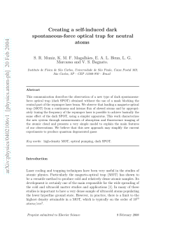 Creating a self-induced dark spontaneous