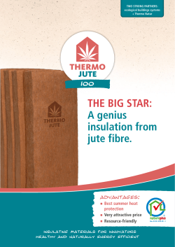 THE BIG STAR: A genius insulation from jute fibre.