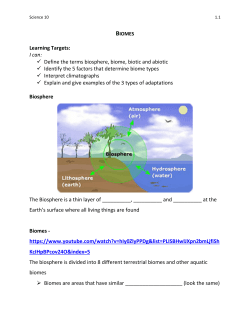 Learning Targets: I can: Define the terms biosphere, biome, biotic
