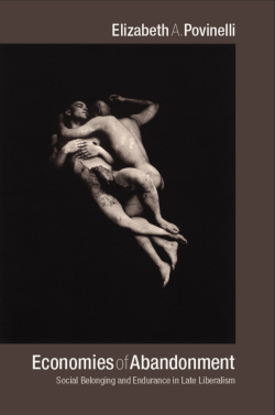 Economies of Abandonment: Social Belonging and Endurance in