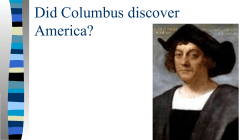 Did Columbus discover America?