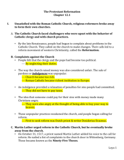 Loya 1 The Protestant Reformation Chapter 12.1 I. Unsatisfied with