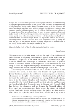 David Dyzenhaus* THE VERY IDEA OF A JUDGE&dagger; I argue that we