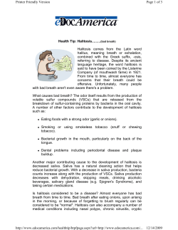 Health Tip: Halitosis.........(bad breath) Halitosis comes from the Latin