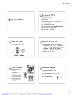 Force and Motion What is a force? Types of Forces Remember