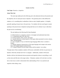 Sr. D`Orsi Per 6 y 7 Sample Unit Plan Unit Topic: Preterite vs