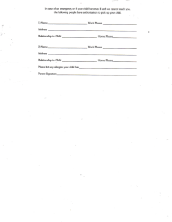 I n c a s e o f a n e m e r g e n c y o r if y o u r child b e c o m e s ill