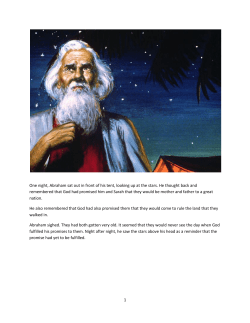 1 One night, Abraham sat out in front of his tent