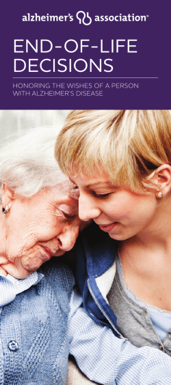 End-Of-LIfe Decisions - Alzheimer`s Association