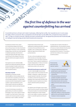 The first line of defence in the war against counterfeiting has arrived