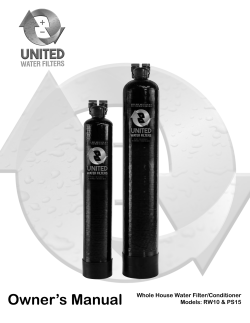 Owner`s Manual Whole House Water Filter/Conditioner Models