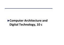 Computer Architecture and Digital Technology, 10