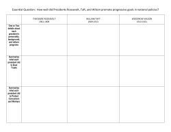 Essential Question: How well did Presidents Roosevelt, Taft, and