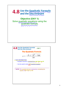 Objective (DAY 1): Solve quadratic equations using the quadratic
