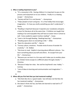 1. Why is reading important to you? a. &ldquo;It`s a necessity in life. Having
