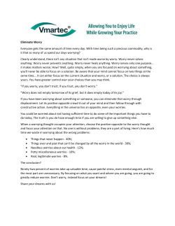 Eliminate Worry Everyone gets the same amount of time every day