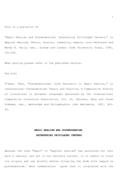 Magic Realism and Postmodernism: Decentering Privileged Centers