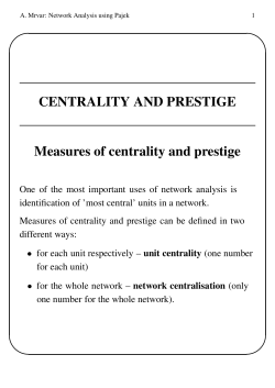 CENTRALITY AND PRESTIGE Measures of centrality and prestige