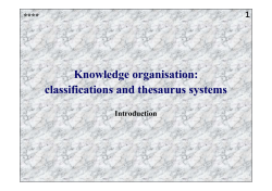 Knowledge organisation: classifications and thesaurus systems