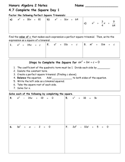 Honors Algebra 2 Notes Name 4.7 Complete the Square Day 1