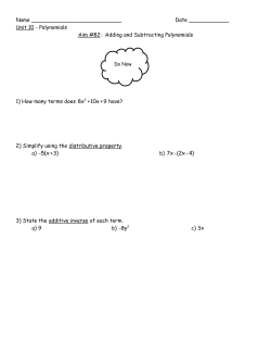 Unit 10 - Polynomials Aim #82: Adding and Subtracting Polynomials