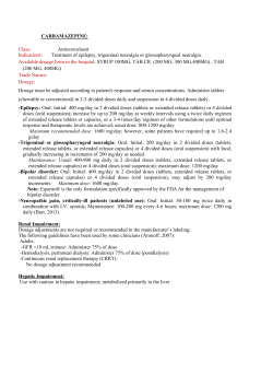 CARBAMAZEPINE: Class: Anticonvulsant Indications: Treatment of