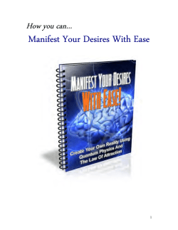 Manifest Your Desires With Ease