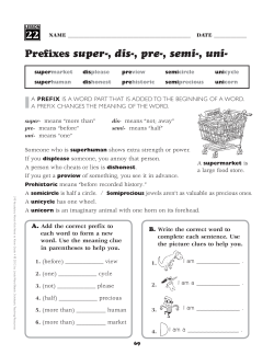 Prefixes super-, dis-, pre-, semi-, uni- 22