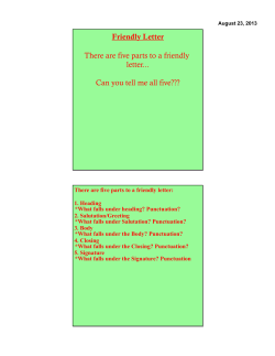 Friendly Letter There are five parts to a friendly letter... Can you tell