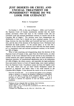 Just Deserts or Cruel and Unusual Treatment or Punishment: Where