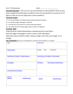 Unit 7: 2D Geometry Essential Questions How can you use scale