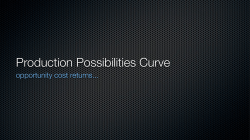 Production Possibilities Curve - choosing-is