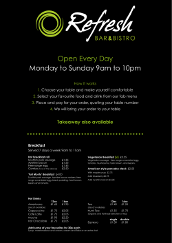 Open Every Day Monday to Sunday 9am to 10pm