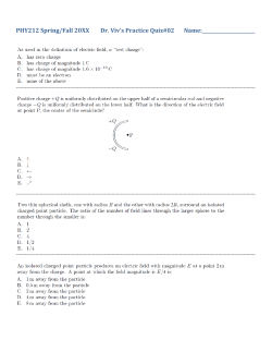 PHY212 Spring/Fall 20XX Dr. Viv`s Practice Quiz#02 Name: