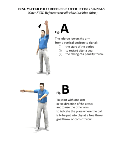 FCSL WATER POLO REFEREE`S OFFICIATING SIGNALS Note