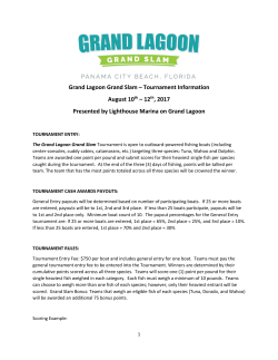 Grand Lagoon Grand Slam &ndash; Tournament Information August 10th