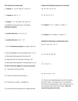 Unit 3 Expressions Study Guide 1. Evaluate (7 – c) • b2 when b = 3