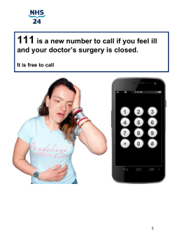 111 is a new number to call if you feel ill and your doctor`s surgery is