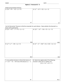 NAME: DATE: Algebra 2: Homework 8 &ndash; 6 Divide Using Synthetic