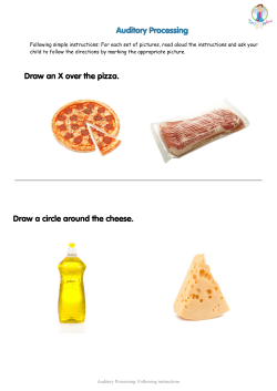 Auditory Processing Draw an X over the pizza. Draw a