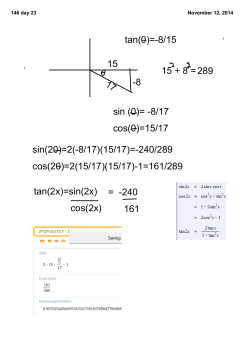 tan(0)=8/15 8 15 15 + 8 =289 17 sin (0)=ан8/17 cos(0)=15/17 sin(20