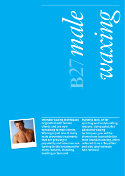 Intimate waxing techniques originated with female clients and are