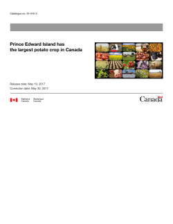 Prince Edward Island has the largest potato crop