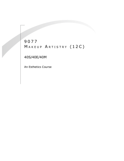 9077 Makeup Artistry (12C) 40S/40E/40M: An Esthetics Course