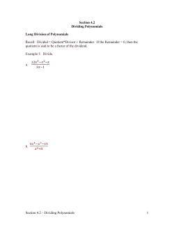Section 4.2 &ndash; Dividing Polynomials 1 Section 4.2 Dividing