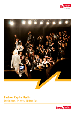 Fashion Capital Berlin Designers. Events. Networks.