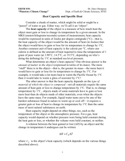Heat Capacity and Specific Heat Consider a chunk of matter, which