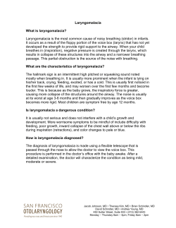 Laryngomalacia What is laryngomalacia? Laryngomalacia is the