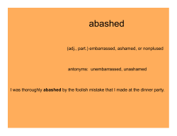 (adj., part.) embarrassed, ashamed, or nonplused