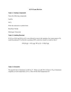 ACS Exam Review 8 H2S (g) + 4 O2 (g) &rarr; S8 (l) + 8 H2O (g)